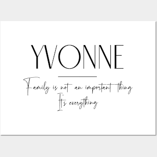 Yvonne Family, Yvonne Name, Yvonne Middle Name Posters and Art